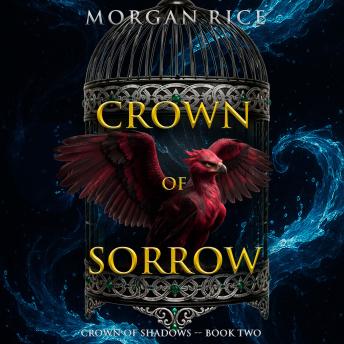Crown of Sorrow (The Crown of Shadows Series—Book Two): Digitally narrated using a synthesized voice