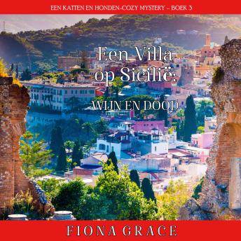 [Dutch; Flemish] - Een Villa op Sicilië: Wijn en Dood (Een Katten en Honden-Cozy Mystery – Boek 3): Digitaal voorgelezen door een electronisch gegenereerde stem