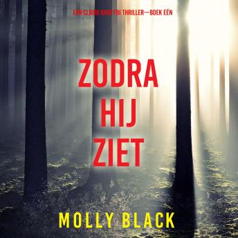 [Dutch; Flemish] - Zodra Hij Ziet (Een Claire King FBI Thriller—Boek Eén): Digitaal voorgelezen door een electronisch gegenereerde stem