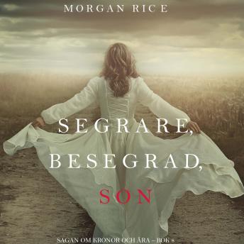 [Swedish] - Segrare, besegrad, son (Sagan om kronor och ära – bok 8): Digitalt inläst via en datorgenererad röst