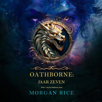 [Dutch; Flemish] - Oathborne: Jaar Zeven (Boek 7 van de Oathborne Serie): Digitaal voorgelezen door een electronisch gegenereerde stem