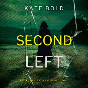 Seconds Left (A Sierra Knight FBI Suspense Thriller—Book Four): Digitally narrated using a synthesized voice