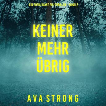 [German] - Keiner Mehr Übrig (Ein Sofia Blake FBI-Thriller – Band 2): Erzählerstimme digital synthetisiert