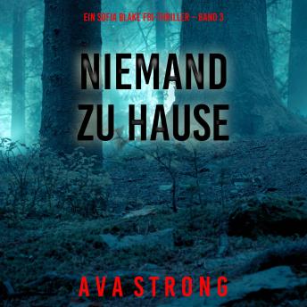 [German] - Niemand zu Hause (Ein Sofia Blake FBI-Thriller – Band 3): Erzählerstimme digital synthetisiert