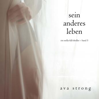 [German] - Sein anderes Leben (Ein Stella-Fall-Thriller – Band 5): Erzählerstimme digital synthetisiert