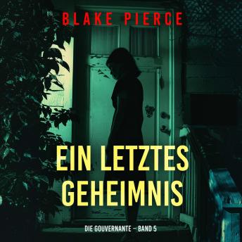 [German] - Ein letztes Geheimnis (Die Gouvernante – Band 5): Erzählerstimme digital synthetisiert