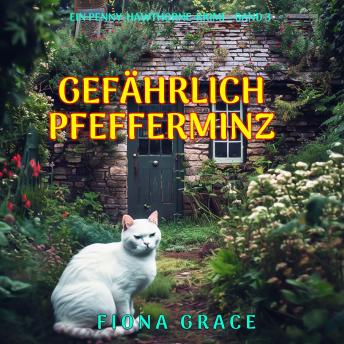 [German] - Gefährliche Pfefferminz (Ein Penny-Hawthorne-Krimi – Band 3): Erzählerstimme digital synthetisiert