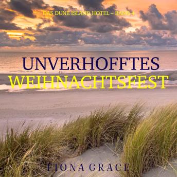 [German] - Unverhofftes Weihnachtsfest (Das Dune Island Hotel – Band 4): Erzählerstimme digital synthetisiert