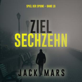 [German] - Ziel Sechzehn (Spiel der Spione – Band 16): Erzählerstimme digital synthetisiert