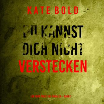 [German] - Du kannst dich nicht verstecken (Ein Nora Price FBI-Thriller – Band 2): Erzählerstimme digital synthetisiert