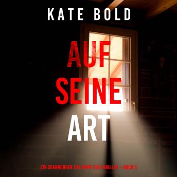 [German] - Auf seine Art (Ein spannender Eve Hope FBI-Thriller – Buch 5): Erzählerstimme digital synthetisiert