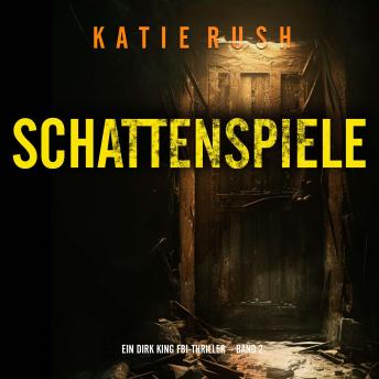 [German] - Schattenspiele (Ein Dirk King FBI-Thriller – Band 2): Erzählerstimme digital synthetisiert
