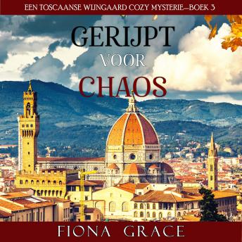[Dutch; Flemish] - Gerijpt voor Chaos (Een Toscaanse Wijngaard Cozy Mysterie—Boek 3): Digitaal voorgelezen door een electronisch gegenereerde stem