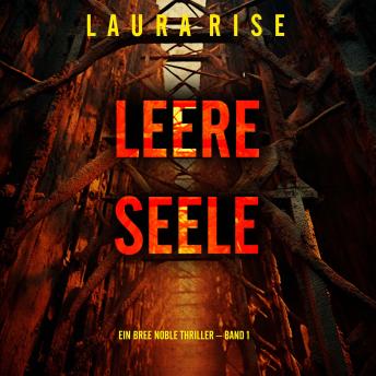 [German] - Leere Seele (Ein Bree Noble Thriller – Band 1): Erzählerstimme digital synthetisiert