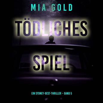 [German] - Tödliches Spiel (Ein Sydney-Best-Thriller – Band 5): Erzählerstimme digital synthetisiert