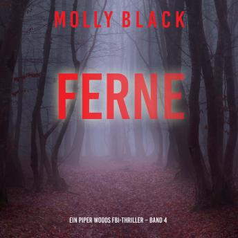 [German] - Ferne (Ein Piper Woods FBI-Thriller – Band 4): Erzählerstimme digital synthetisiert