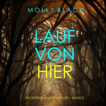[German] - Lauf von hier (Ein Serena-Knox-Thriller – Band 2): Erzählerstimme digital synthetisiert