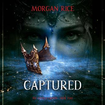 The Sixfold Crown: Captured (The Sixfold Crown Series—Book Two): Digitally narrated using a synthesized voice