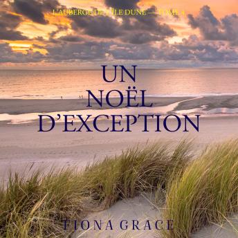 [French] - Un Noël d’exception (L'auberge de l'île Dune — Tome 4): Narration par une voix synthétisée