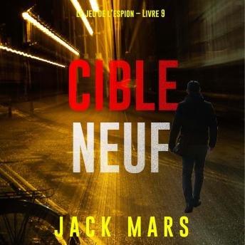 [French] - Cible neuf (Le jeu de l’espion – Livre 9): Narration par une voix synthétisée