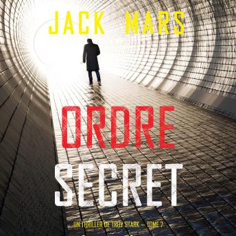 [French] - Ordre secret (Un Thriller de Troy Stark — Tome 7): Narration par une voix synthétisée