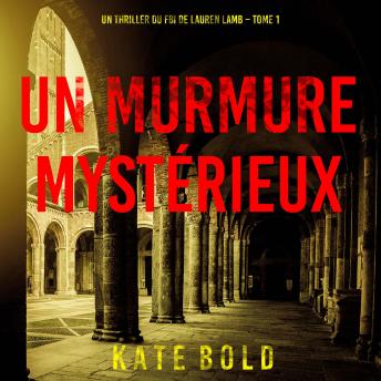 [French] - Un Murmure Mystérieux (Un thriller du FBI de Lauren Lamb – Tome 1): Narration par une voix synthétisée