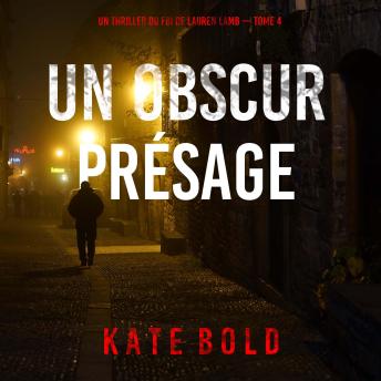 [French] - Un obscur présage (Un thriller du FBI de Lauren Lamb — tome 4): Narration par une voix synthétisée