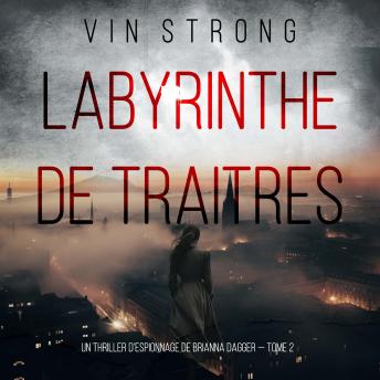 [French] - Labyrinthe de traitres (Un thriller d’espionnage de Brianna Dagger — Tome 2): Narration par une voix synthétisée