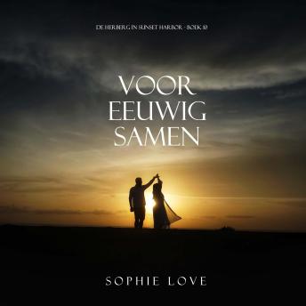 [Dutch; Flemish] - Voor eeuwig samen (De herberg in Sunset Harbor - Boek 10): Digitaal voorgelezen door een electronisch gegenereerde stem