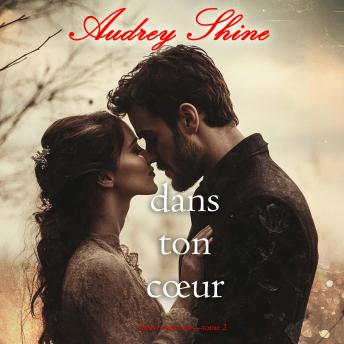 [French] - Dans ton cœur (Forever Fairview—Tome 2): Narration par une voix synthétisée