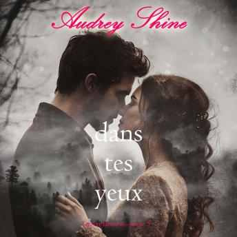 [French] - Dans tes yeux (Forever Fairview—Tome 5): Narration par une voix synthétisée