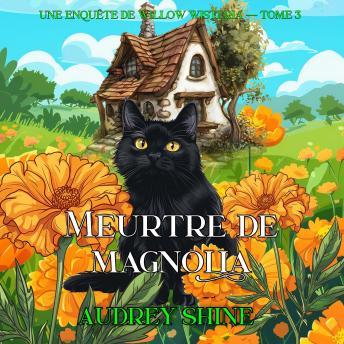 [French] - Meurtre de magnolia (Une enquête de Willow Wisteria — tome 3): Narration par une voix synthétisée