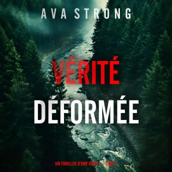 [French] - Vérité déformée (Un thriller d'Amy Rush — tome 1): Narration par une voix synthétisée
