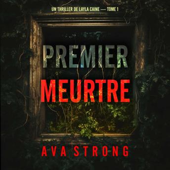 [French] - Premier meurtre (Un thriller de Layla Caine — tome 1): Narration par une voix synthétisée