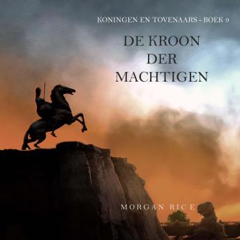 [Dutch; Flemish] - De Kroon der Machtigen (Koningen en Tovenaars - Boek 9): Digitaal voorgelezen door een electronisch gegenereerde stem