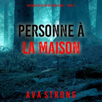 [French] - Personne à la maison (Un thriller du FBI de Sofia Blake — tome 3): Narration par une voix synthétisée