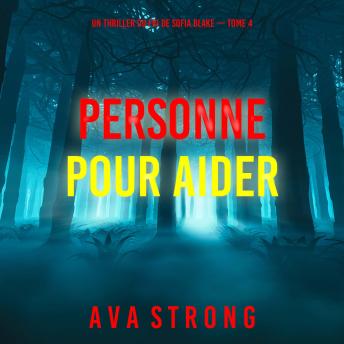 [French] - Personne pour aider (Un thriller du FBI de Sofia Blake — tome 4): Narration par une voix synthétisée