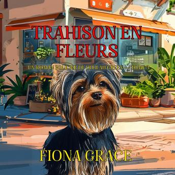 [French] - Trahison en fleurs (Un roman policier de Delilah Green — tome 3): Narration par une voix synthétisée