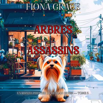 [French] - Arbres assassins (Un roman policier de Delilah Green — tome 6): Narration par une voix synthétisée