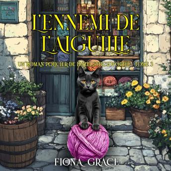 [French] - L’ennemi de l’aiguille (Un roman policier de Hazel Stitchworth — tome 3): Narration par une voix synthétisée