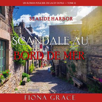 [French] - Scandale au bord de mer (Un roman policier de Lacey Doyle — tome 12): Narration par une voix synthétisée