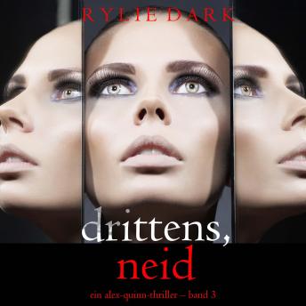 [German] - Drittens, Neid (Ein Alex-Quinn-Thriller – Band 3): Erzählerstimme digital synthetisiert