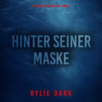 [German] - Hinter seiner Maske (Ein Casey-Faith-Thriller – Band 3): Erzählerstimme digital synthetisiert