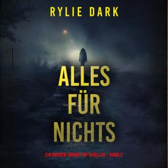 [German] - Alles für nichts (Ein Hayden-Smart-FBI-Thriller – Band 2): Erzählerstimme digital synthetisiert