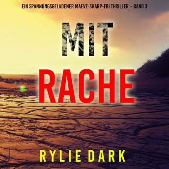 [German] - Mit Rache (Ein spannungsgeladener Maeve-Sharp-FBI Thriller – Band 3): Erzählerstimme digital synthetisiert