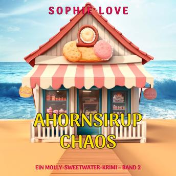 [German] - Ahornsirup-Chaos (Ein Molly-Sweetwater-Krimi – Band 2): Erzählerstimme digital synthetisiert