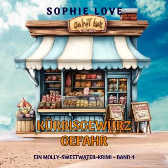 [German] - Kürbisgewürz-Gefahr (Ein Molly-Sweetwater-Krimi – Band 4): Erzählerstimme digital synthetisiert