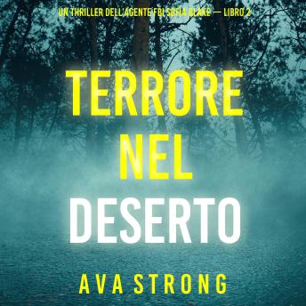 [Italian] - Terrore nel Deserto (Un thriller dell’agente FBI Sofia Blake — Libro 2): Narrato digitalmente con voce sintetizzata