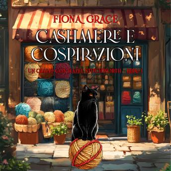 [Italian] - Cashmere e Cospirazioni (Un giallo con Hazel Stitchworth - Libro 1): Narrato digitalmente con voce sintetizzata