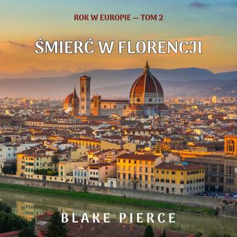 [Polish] - Śmierć w Florencji (Rok w Europie — Tom 2): Cyfrowa narracja przy użyciu syntezowanego głosu